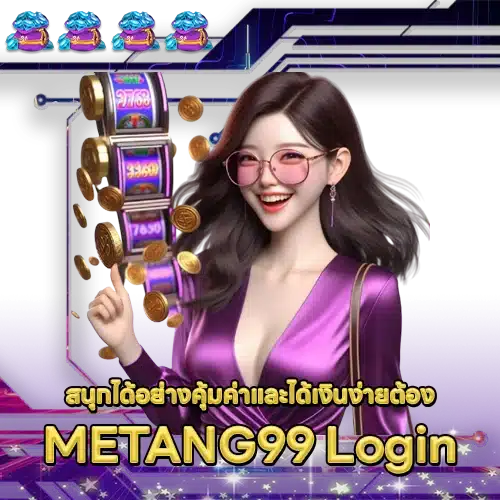 METANG99 METANG99 LOGIN